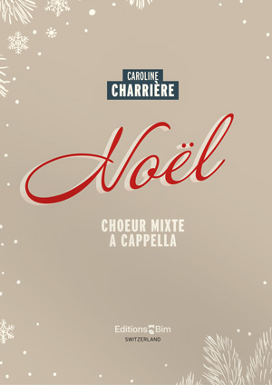 Noël  for mixed chorus a cappella  