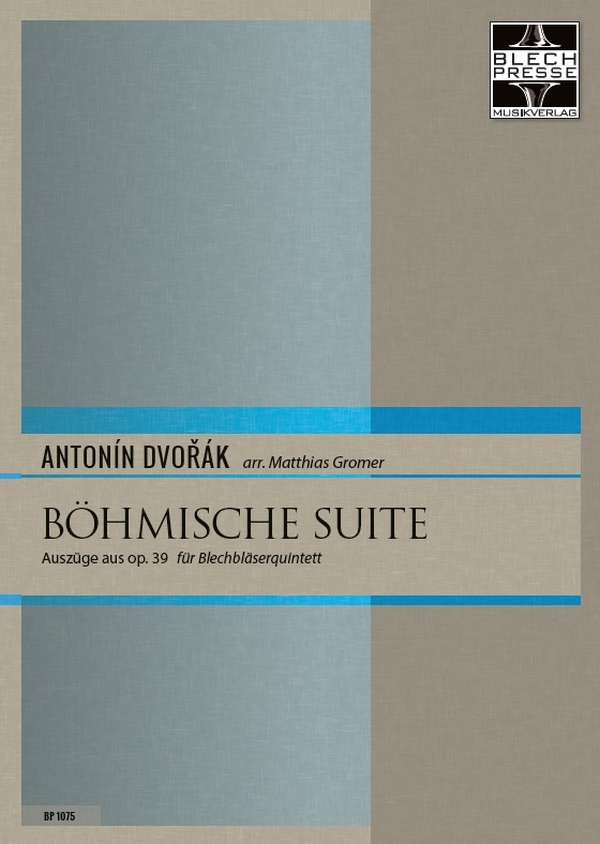 Böhmische Suite op.39  für 2 Trompeten, Horn, Posaune und Tuba  Partitur und Stimmen