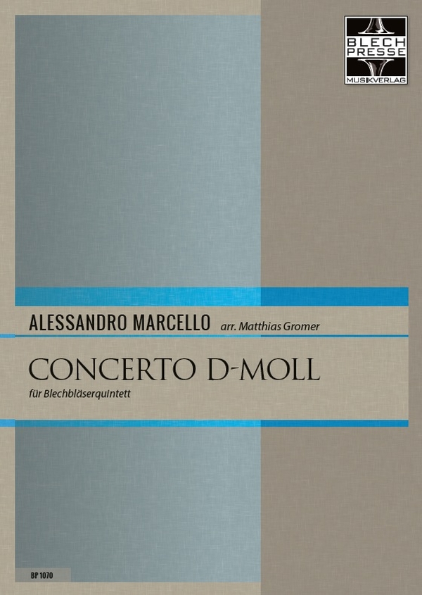 Concerto d-Moll  für 2 Trompeten, Horn, Posaune und Tuba  Partitur und Stimmen