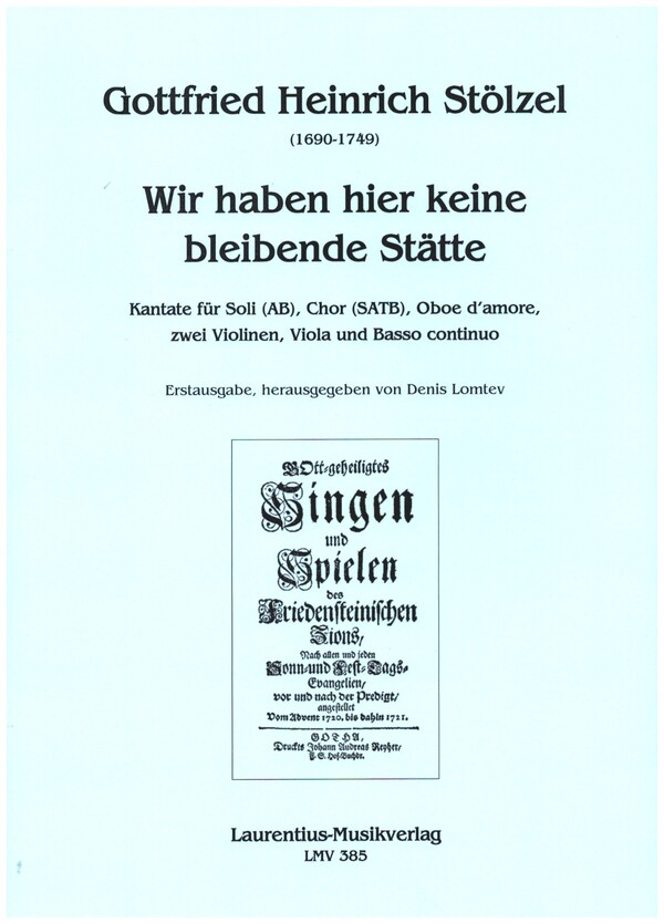 Wir haben hier keine bleibende Stätte  für Soli (AB), gem Chor, Oboe d'amore, 2 Violinen, Viola und Bc  Partitur