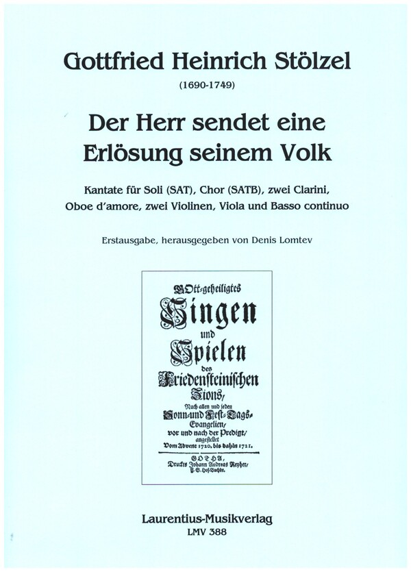 Der Herr sendet eine Erlösung seinem Volk  für Soli (SAT), gem Chor, 2 Clarini, Oboe d'amore, 2 Violinen, Va & Bc  Partitur
