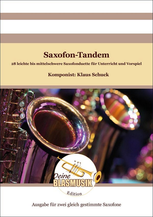 Saxofon-Tandem für zwei gleich gestimmte Saxofone&nbsp;&nbsp;für 2 Saxophone&nbsp;&nbsp;Spielpartitur