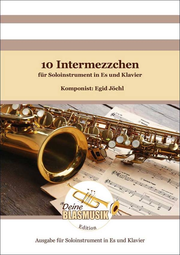 10 Intermezzchen&nbsp;&nbsp;für Soloinstrument in Es und Klavier&nbsp;&nbsp;