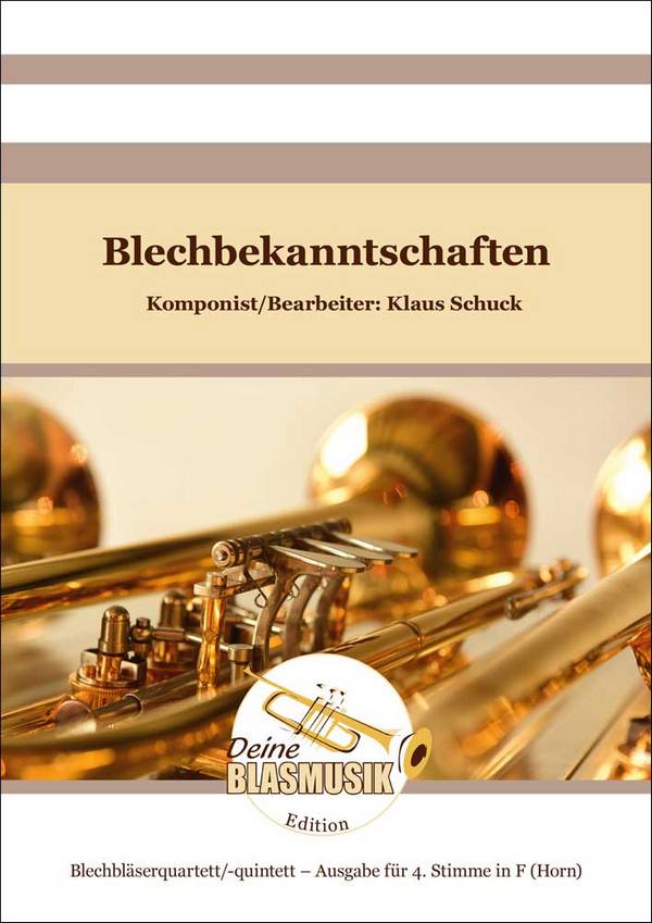 Blechbekanntschaften  für Blechbläserquartett  4. Stimme in F (Horn)