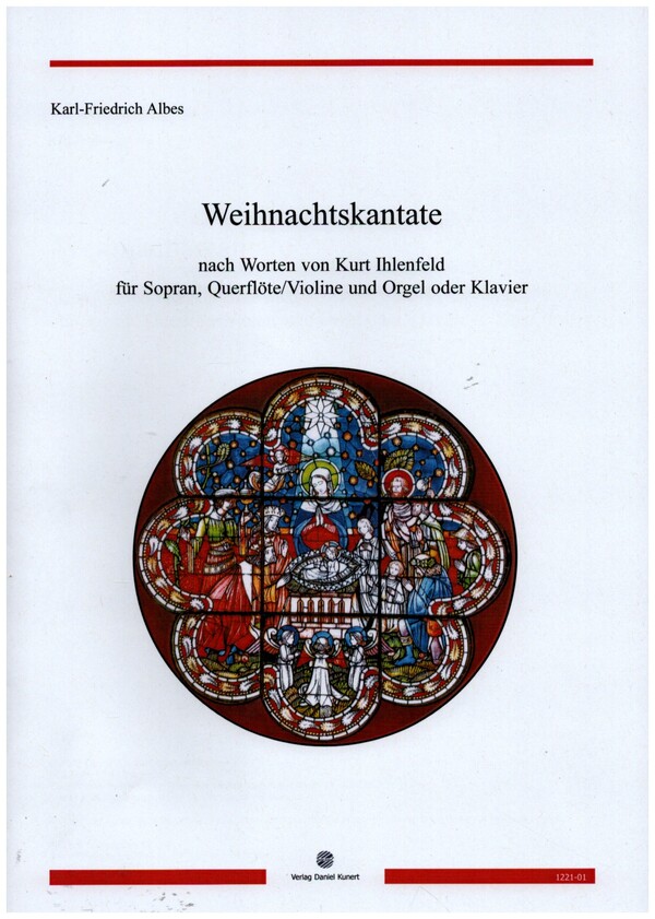 Weihnachtskantate&nbsp;&nbsp;für Sopran, Querflöte/Violine und Orgel oder Klavier&nbsp;&nbsp;Partitur und Stimmen