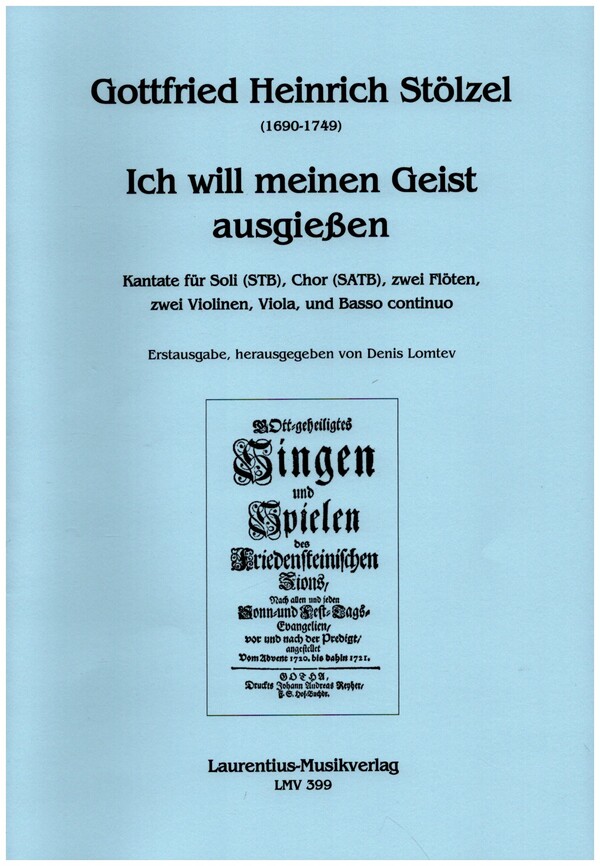 Ich will meinen Geist ausgiessen  für Soli (STB), gem Chor, 2 Flöten, 2 Violinen, Viola und Bc  Partitur