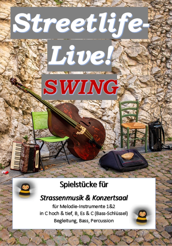 Streetlife live!  für Melodiestimmen in C, B, Es, Bass, Percussion  Partitur und Stimmenhefte