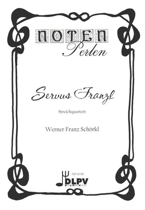 Servus Franzl  für Streichquartett  Partitur