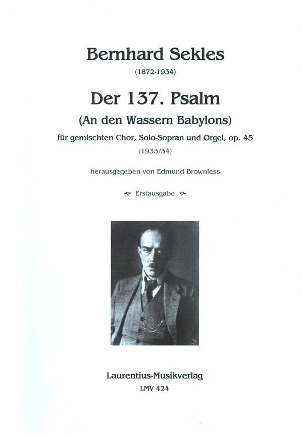 Der 137. Psalm op.45  für gem Chor, Solo-Sopran und Orgel  Partitur