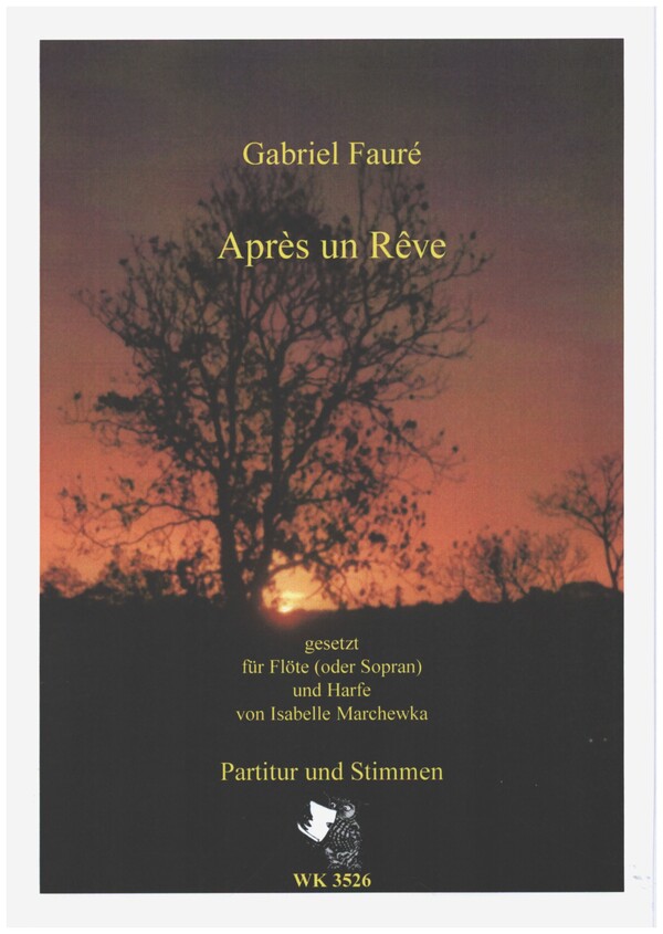 Après un Reve  für Flöte (oder Sopran) und Harfe  