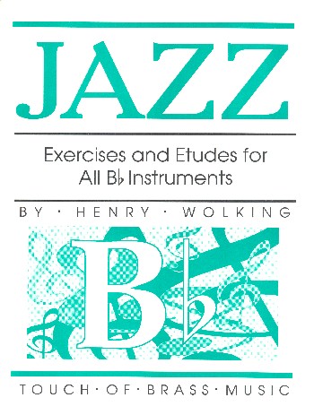 Jazz Exercises and Etudes  for all Bb - Instrumentruments  