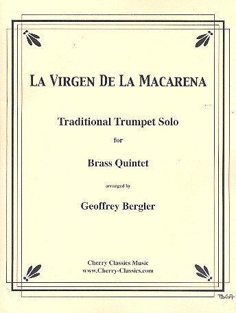 La Virgen de la Macarena  für 2 Trompeten, Horn, Posaune und Tuba  Partitur und Stimmen