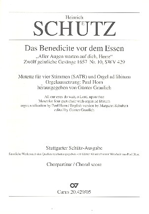 Das Benedicite vor dem Essen SWV429&nbsp;&nbsp;für gem Chor a cappella (Instrumente colla parte und Orgel ad lib)&nbsp;&nbsp;Partitur ohne Umschlag (Chorpartitur)
