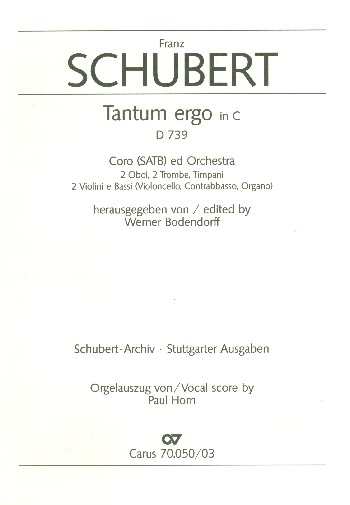 Tantum ergo C-Dur D739 für gem Chor&nbsp;&nbsp;und Orchester&nbsp;&nbsp;Orgelauszug