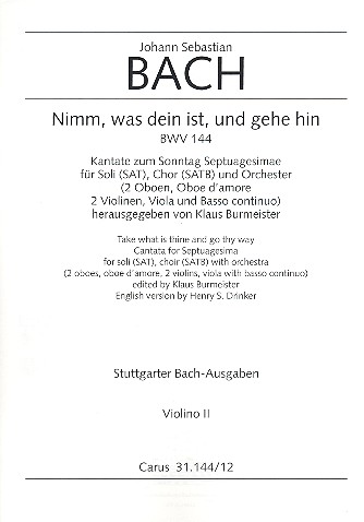 Nimm was dein ist und gehe hin&nbsp;&nbsp;Kantate Nr.144 BWV144&nbsp;&nbsp;Vioine 2