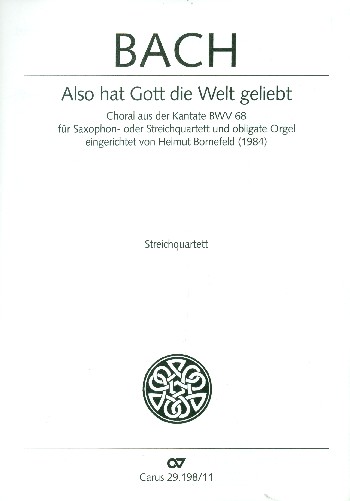 Also hat Gott die Welt geliebt aus BWV68&nbsp;&nbsp;für Streichquartett und obligate Orgel&nbsp;&nbsp;Spielpartitur Streichquartett