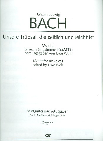 Unsere Trübsal, die zeitlich und leicht ist  für gem Chor und Orgel  Orgel