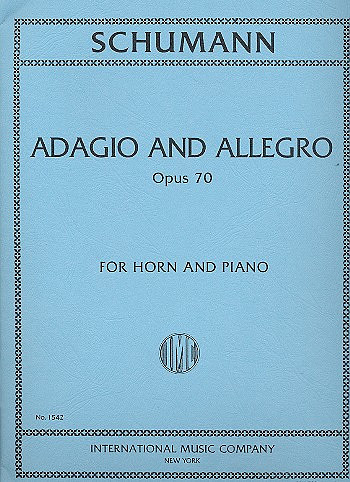 Adagio and Allegro op.70&nbsp;&nbsp;for horn and piano&nbsp;&nbsp;