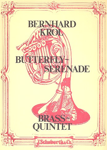 Butterfly-Serenade op. 91 für  2 Trompeten, Horn und 2 Posaunen  Partitur und Stimmen