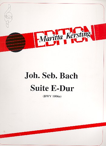 Suite E-dur BWV1006a  für Gitarre  