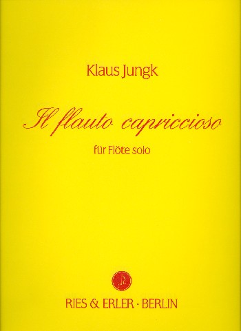 Il flauto capriccioso  für Flöte solo  