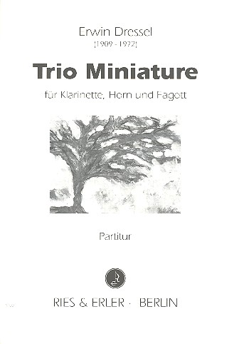 Trio miniature für Klarinette, Horn&nbsp;&nbsp;und Fagott&nbsp;&nbsp;Spielpartitur