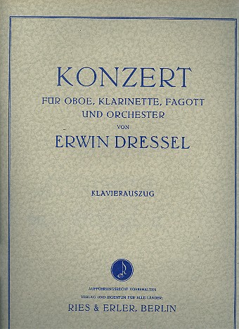 Konzert für Oboe, Klarinette,&nbsp;&nbsp;Fagott und Orchester&nbsp;&nbsp;Klavierauszug und Solostimmen in Partitur