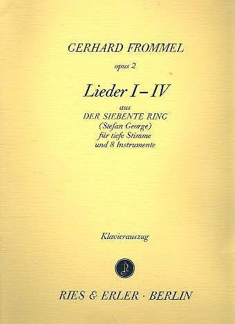 Lieder op.2 Nr.1-4 aus Der Siebente Ring  für tiefe Stimme und 8 Instrumente  Klavierauszug