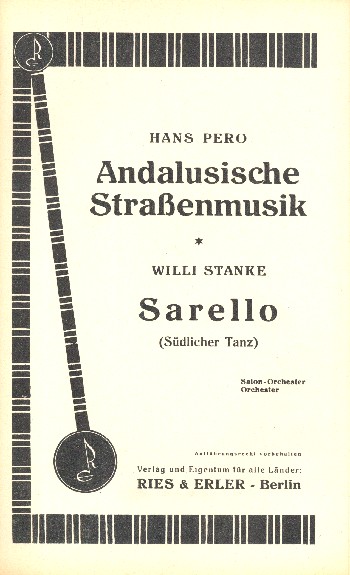 Andalusische Strassenmusik  und  Sarello&nbsp;&nbsp;für Salonorchester&nbsp;&nbsp;Direktion und Stimmen