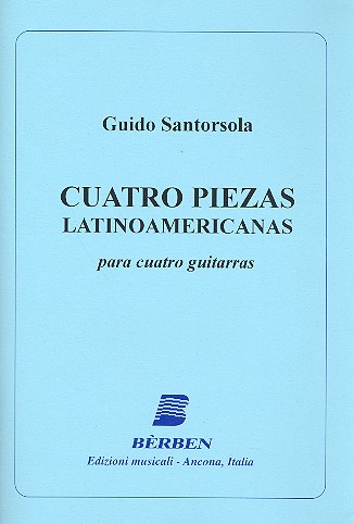 4 Piezas latinoamericanas  para 4 guitarras  partitúra y partes