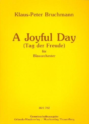 A joyful Day  für Blasorchester  Direktion und Stimmen