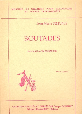 Boutades&nbsp;&nbsp;pour 4 saxophones&nbsp;&nbsp;parties