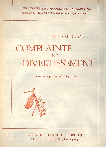 Complainte et Divertissement&nbsp;&nbsp;pour saxophone Si b et piano&nbsp;&nbsp;