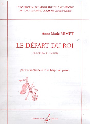 Le départ du roi pour saxophone alto&nbsp;&nbsp;et harpe (piano)&nbsp;&nbsp;