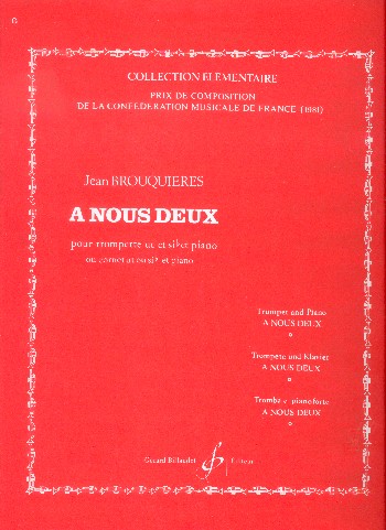 A nous deux&nbsp;&nbsp;pour trompette et piano&nbsp;&nbsp;