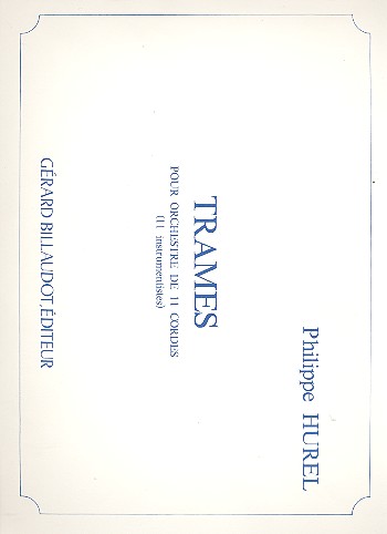 Trames pour Orchestres de 11 cordes&nbsp;&nbsp;partition&nbsp;&nbsp;