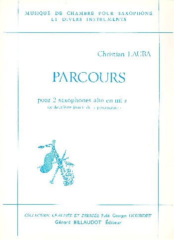Parcours&nbsp;&nbsp;pour 2 saxophones alto (le 2ème jouant de la percussion)&nbsp;&nbsp;partition