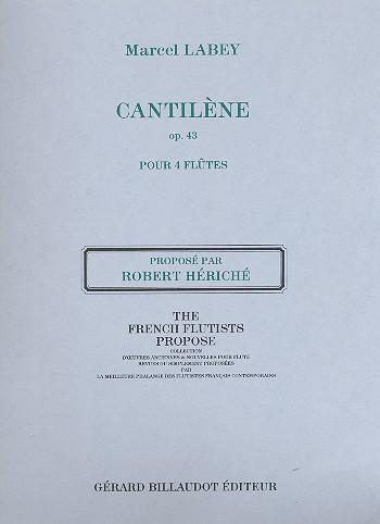 Cantilène op.43&nbsp;&nbsp;pour 4 flûtes&nbsp;&nbsp;partition et parties