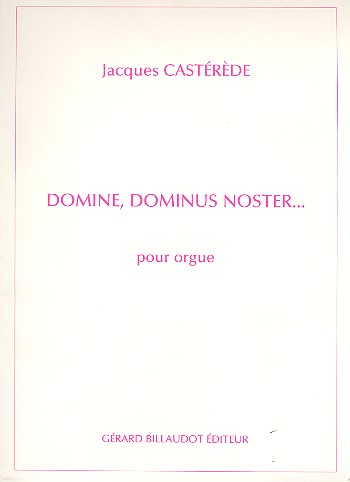 Domine Dominus noster&nbsp;&nbsp;pour orgue&nbsp;&nbsp;