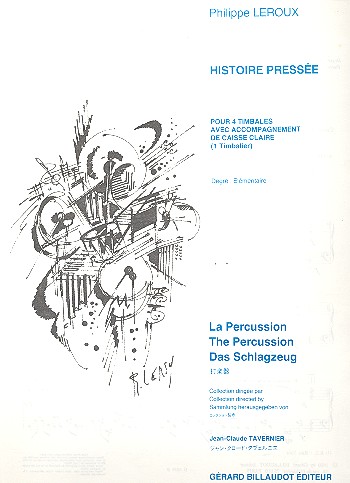 Histoire pressée pour 4 timbales&nbsp;&nbsp;et caisse claire (1 timbalier)&nbsp;&nbsp;2 partitions