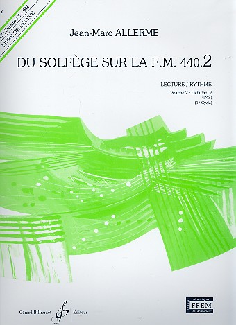 Du solfège sur la f.m. 440.2 - lecture/rythme&nbsp;&nbsp;vol.2 - débutant 2 (IM2)&nbsp;&nbsp;livre de l'élève