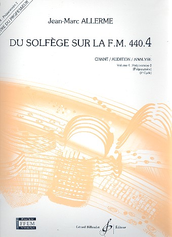 Du solfège sur la f.m. 440.4 - chant/audition/&nbsp;&nbsp;analyse vol.4 - préparatoire 2 (préparatoire)&nbsp;&nbsp;livre du professeur