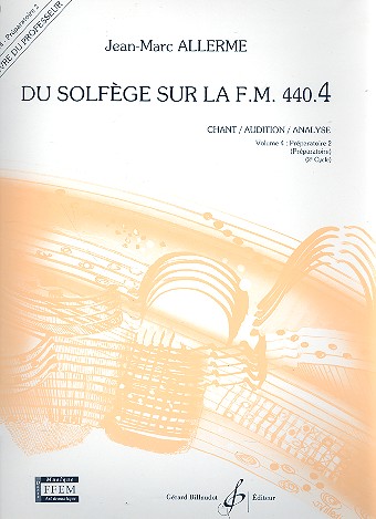Du solfège sur la f.m. 440.4 - chant/audition/  analyse vol.4 - préparatoire 2 (préparatoire)  livre du professeur