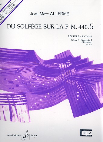 Du solfège sur la f.m. 440.5 - lecture/rythme&nbsp;&nbsp;vol.5 - élémentaire 1 (élémentaire)&nbsp;&nbsp;livre de l'élève