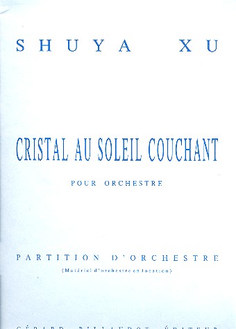 Cristal au soleil couchant pour orchestra&nbsp;&nbsp;partition&nbsp;&nbsp;