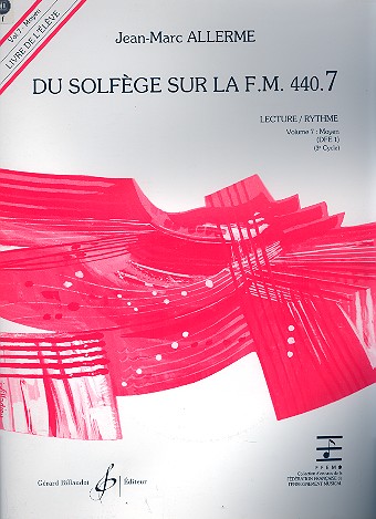 Du solfège sur la f.m. 440.7 - lecture/rythme&nbsp;&nbsp;vol.7 - moyen (DFE1) (+CD)&nbsp;&nbsp;livre de l'élève