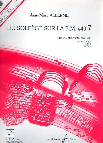 Du solfège sur la f.m. 440.7 - chant/audition/  analyse vol.7 - moyen (DFE1) (+CD)  livre de l'élève