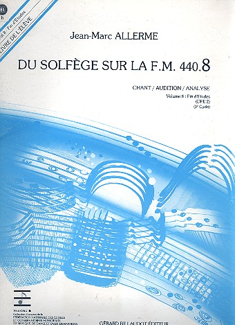 Du solfège sur la f.m. 440.8 - chant/audition/  analyse vol.8 - fin d'études (DFE2) (+CD)  livre de l'élève