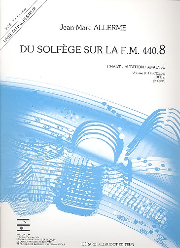 Du solfège sur la f.m. 440.8 - chant/audition/&nbsp;&nbsp;fin d'études 3e cycle&nbsp;&nbsp;livre du Professeur