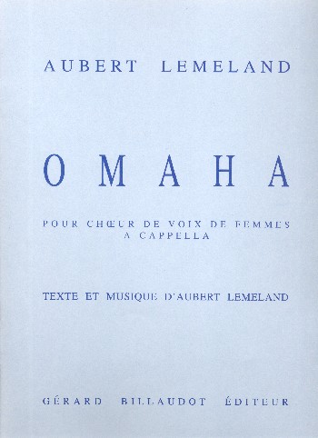 Omaha&nbsp;&nbsp;pour choeurs de femmes a cappella&nbsp;&nbsp;archive copy